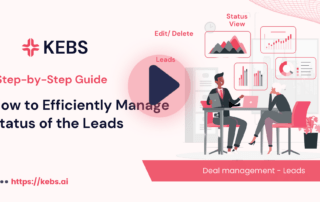 How to Efficiently Manage Status of the Leads